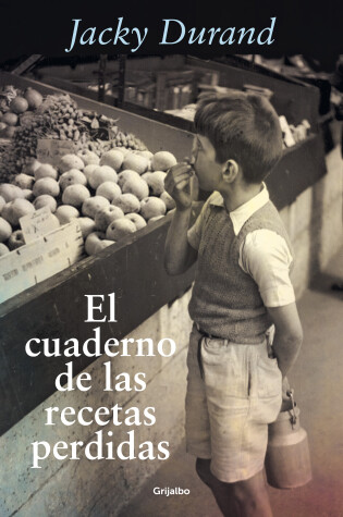Cover of El cuaderno de las recetas perdidas / The Little French Recipe Book