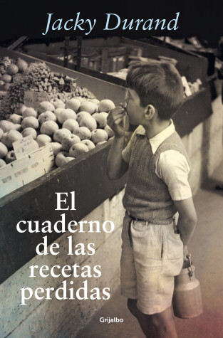 Book cover for El cuaderno de las recetas perdidas / The Little French Recipe Book