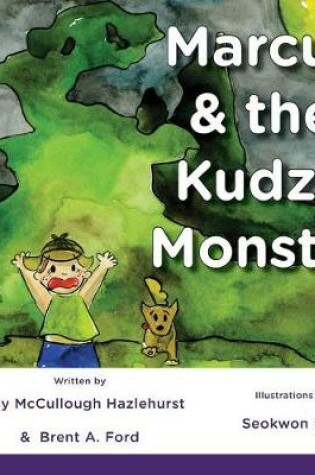Cover of Marcus & the Kudzu Monster