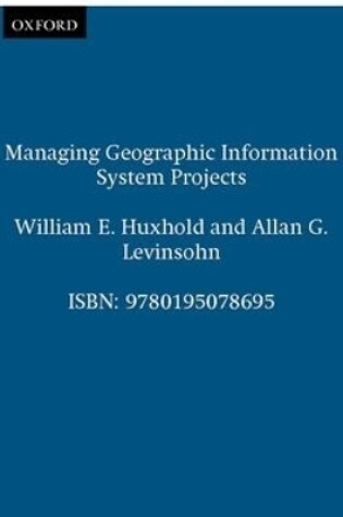 Cover of Managing Geographic Information System Projects