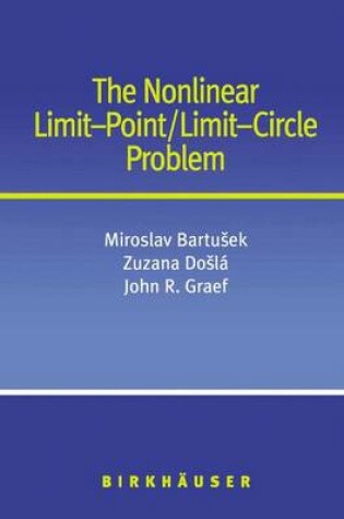 Cover of The Nonlinear Limit-Point/Limit-Circle Problem