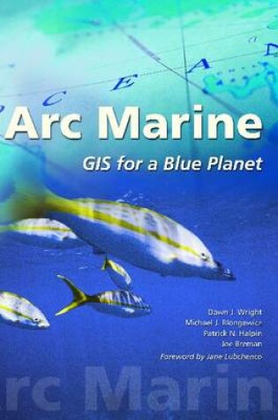 Cover of Arc Marine Gis for a Blue Planet