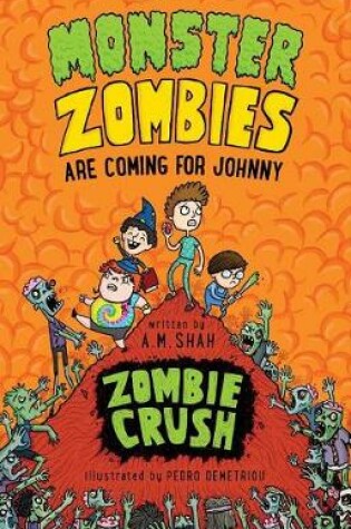 Cover of Monster Zombies Are Coming for Johnny (Book 3)