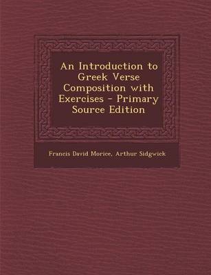 Book cover for An Introduction to Greek Verse Composition with Exercises - Primary Source Edition