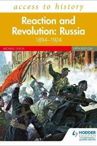 Cover of Access to History: Reaction and Revolution: Russia 1894-1924, Fifth Edition