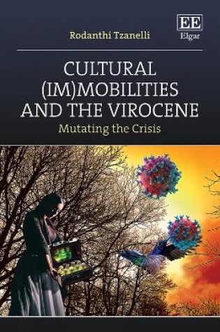 Cover of Cultural (Im)mobilities and the Virocene