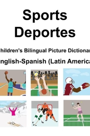 Cover of English-Spanish (Latin America) Sports / Deportes Children's Bilingual Picture Dictionary