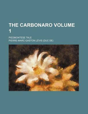 Book cover for The Carbonaro; Piedmontese Tale Volume 1