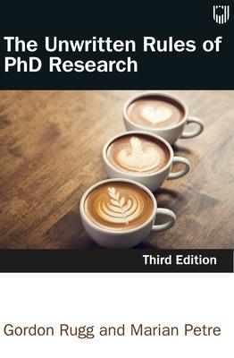 Book cover for The Unwritten Rules of PhD Research 3e