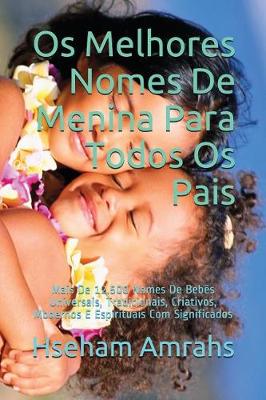 Book cover for OS Melhores Nomes de Menina Para Todos OS Pais