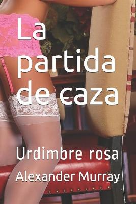 Book cover for La partida de caza
