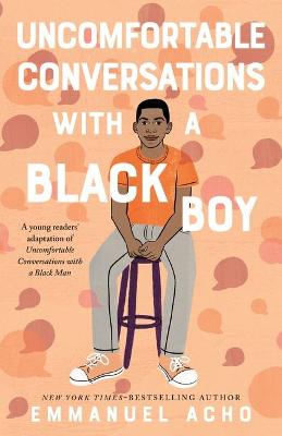 Book cover for Uncomfortable Conversations with a Black Boy