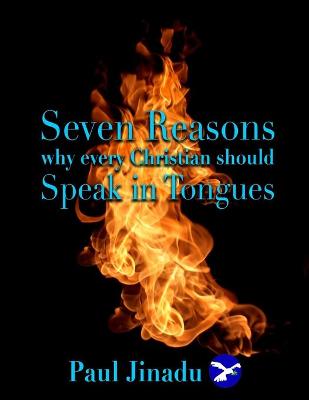 Book cover for Seven Reasons Why Every Christian Should Speak in Tongues