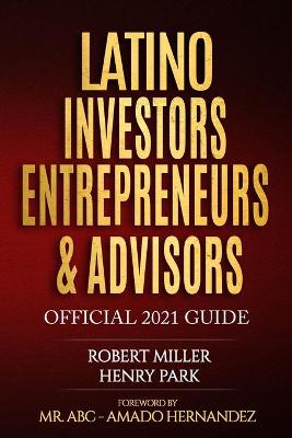 Book cover for Latino Investors Entrepreneurs & Advisors