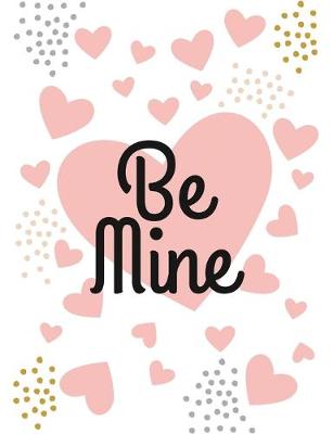 Book cover for Be Mine