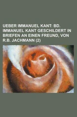 Cover of Ueber Immanuel Kant (2)