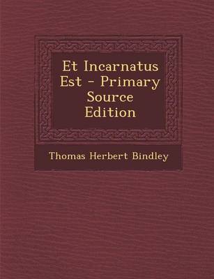 Book cover for Et Incarnatus Est - Primary Source Edition