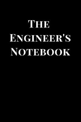 Book cover for The Engineer's Notebook