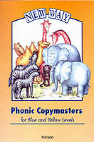 Cover of New Way Blue and Yellow Levels - Phonic Copymasters