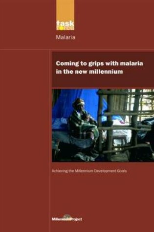 Cover of Coming to Grips with Malaria in the New Millennium