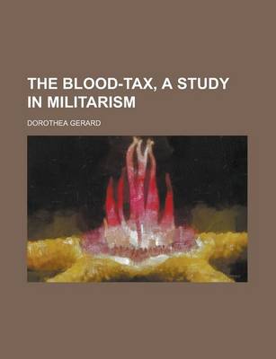 Book cover for The Blood-Tax, a Study in Militarism