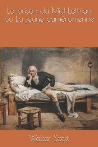 Cover of La prison du Mid-Lothian ou La jeune caméronienne