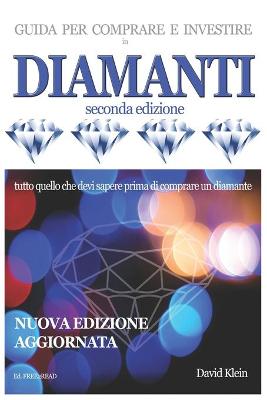 Book cover for DIAMANTI - Guida per comprare e investire (seconda edizione)