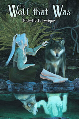 Cover of The Wolf That Was