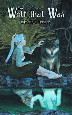 Book cover for The Wolf That Was