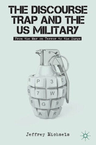 Cover of The Discourse Trap and the US Military