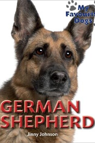 Cover of My Favourite Dogs: German Shepherd