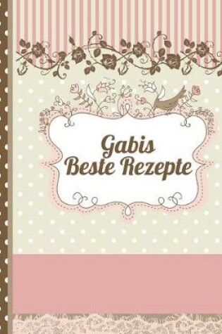 Cover of Gabis Beste Rezepte