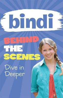 Book cover for Bindi Behind the Scenes 4: Dive in Deeper