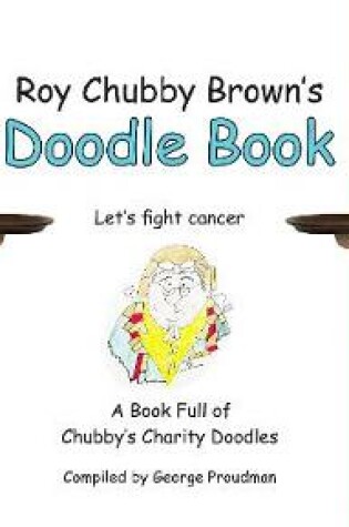 Cover of Roy Chubby Brown's Doodle Book