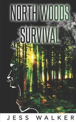 Cover of North Woods Survival