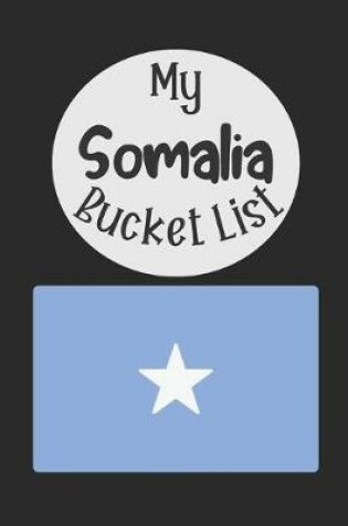 Cover of My Somalia Bucket List