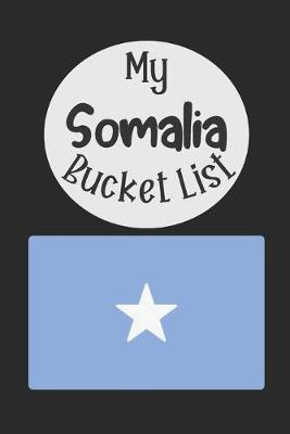 Book cover for My Somalia Bucket List