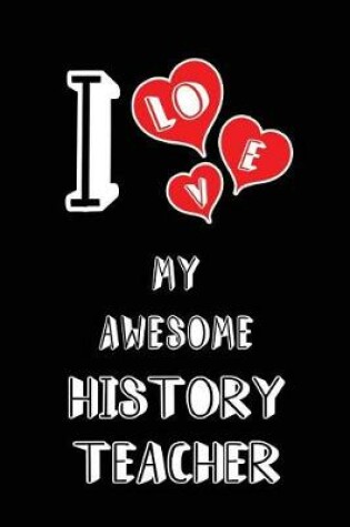 Cover of I Love My Awesome History Teacher