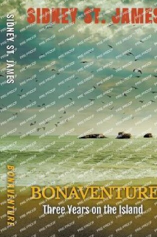 Cover of Bonaventure - Three Years on the Island