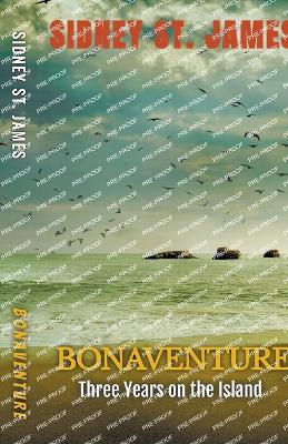 Book cover for Bonaventure - Three Years on the Island