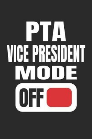 Cover of PTA Vice President Mode Off