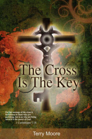 Cover of The Cross is the Key