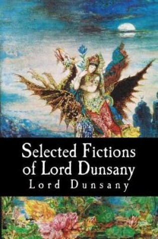 Cover of Selected Fictions of Lord Dunsany