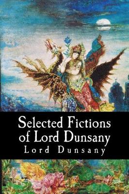 Book cover for Selected Fictions of Lord Dunsany