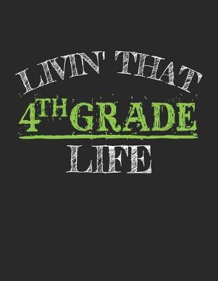 Book cover for Livin' That 4th Grade Life