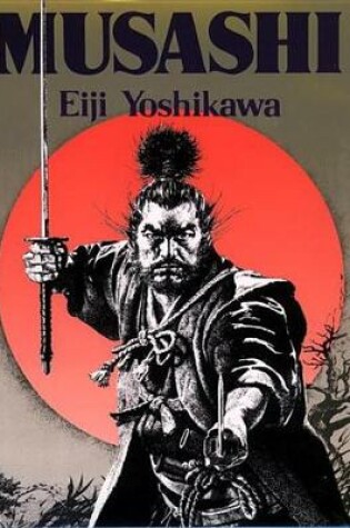 Cover of Musashi: An Epic Novel Of The Samurai Era