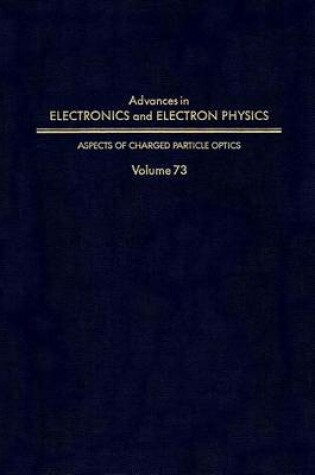 Cover of Adv Electronics Electron Physics V73