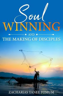 Book cover for Soul-Winning And The Making of Disciples