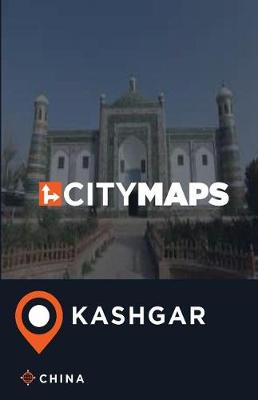 Book cover for City Maps Kashgar China