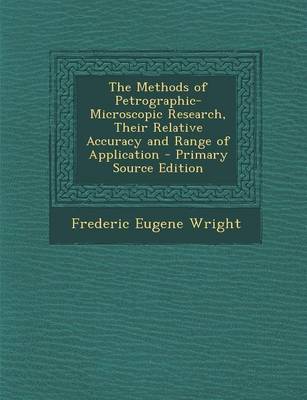 Book cover for Methods of Petrographic-Microscopic Research, Their Relative Accuracy and Range of Application